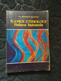 Kamus Etimologi Bahasa Indonesia